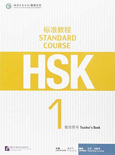 HSK Standard Course 1 - Teacher's Book von BEIJING LCU